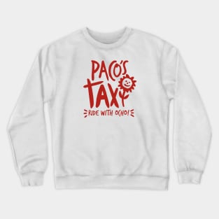 Paco's Taxi (Red) Crewneck Sweatshirt